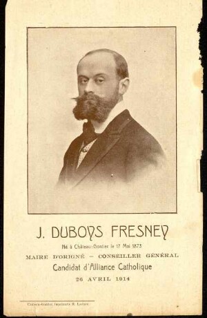 J Duboys Fresney, né à Château-Gontier le 17 mai 1873, maire d'Origné, conseiller général, candidat d'alliance catholique, 26 avril 1914