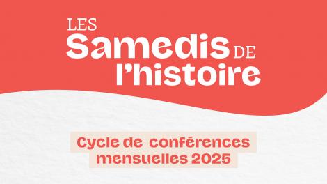 Programme des Samedis de l'histoire en 2025